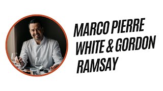 Marco Pierre White amp Gordon Ramsay [upl. by Esikram]