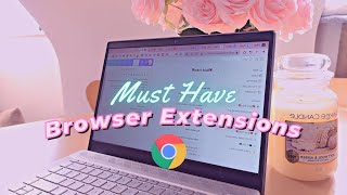 7 MUSTUSE Aesthetic Chrome Extensions For Productivity ♡🌺 2023 [upl. by Nylassej]