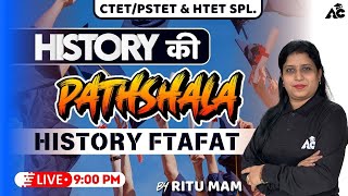 History की Pathshala  CTETPSTET amp HTET SPECIAL  History Ftafat  By Ritu Mam  3 [upl. by Corsetti]