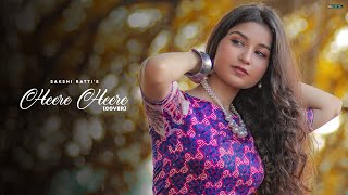 Heere Heere  Sakshi Ratti Cover Video Latest Punjabi Songs 2020 [upl. by Kellyn]