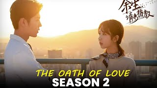 The Oath of Love Season 2 Release Date Trailer News [upl. by Airtemed712]