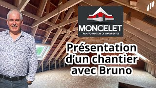 Présentation dun chantier par lentreprise MONCELET [upl. by Nnaeirrac]