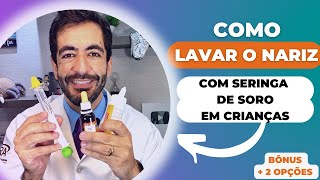 Como lavar o nariz de criança e bebê com seringa de soro fisiológico spray jato continuo e gotas [upl. by Sigismond]