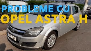 Ce PROBLEME am avut cu un Opel Astra H [upl. by Burnight]