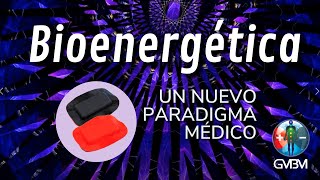 Bioenergetica  un nuevo paradigma médico [upl. by Acimat561]