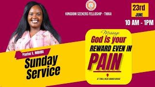 GOD IS YOUR REWARD EVEN IN PAIN II Pst Elishipher Mburu  23062024 [upl. by Mok]