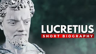 LUCRETIUS  The Roman Poet Who Revolutionized Science [upl. by Ellered]