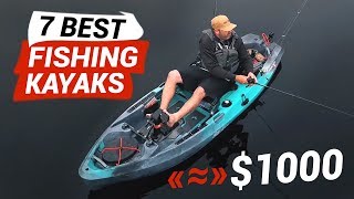 7 Best Fishing Kayaks under 1000 or a bit more [upl. by Ayekat]