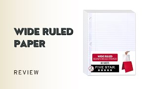 Wide Ruled Filler Paper Five Star Loose Leaf Paper Review [upl. by Hallette131]