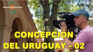 Concepción del Uruguay 02  Programa Paralelo Turístico 882 Bloque 03 [upl. by Tobe]