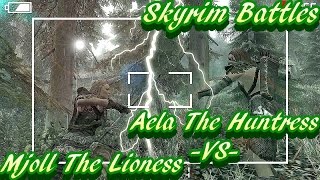 Skyrim Battles  Mjoll The Lioness vs Aela The Huntress Legendary Settings [upl. by Schuster]