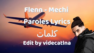 FLENN MECHI LYRICS amp Paroles كلمات Edit by vide catlna [upl. by Clari266]