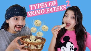 TYPES OF MOMO EATERS 2  Laughing Ananas [upl. by Maddeu]