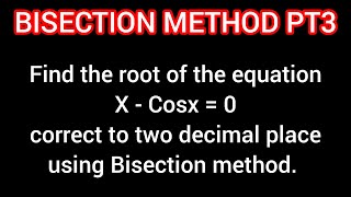 Bisection method of numerical methods xcos x0 [upl. by Hamachi]