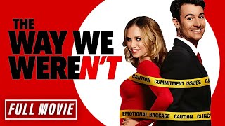 The Way We Werent  Full Romance Comedy Movie  Free HD Romantic Comedy RomCom Drama Film [upl. by Alket]