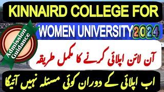 KINNAIRD college for Women University Lahore Admission 2024  How to Apply Online Complete Method [upl. by Quillon]