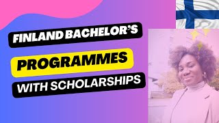 Finland Bachelors Programmes with Scholarships 2025 [upl. by Eislel]