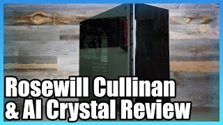 Rosewill Cullinan Case Review amp the Anidees AI Crystal [upl. by Ettener462]