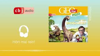 GEOLINO MINI Alles über Dinosaurier Hörspiel mit ua Ralph Caspers Hörprobe [upl. by Lenra]