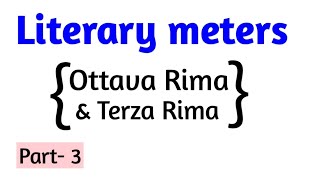 Literary metres  Ottava rima and terza rima explanation [upl. by Aikkin]