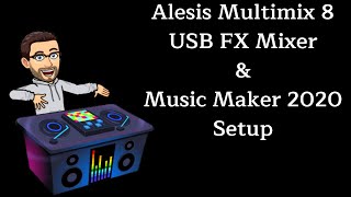 ALESIS MULTIMIX 8 USB FX MIXER amp MUSIC MAKER 2020 SETUP [upl. by Samot]