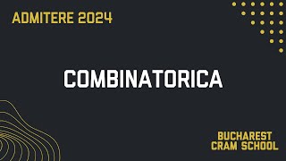 Admitere 2024  Combinatorica [upl. by Nirual464]