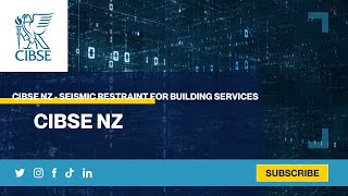 CIBSE NZ  Seismic Restraint for Building Services [upl. by Anaeel913]