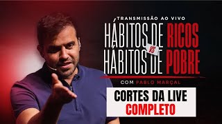 Pablo Marçal Hábitos de ricos X Hábitos de pobres Pq você não prospera [upl. by Hatch505]