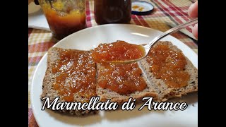 Marmellata di Arance  la mia ricetta con poco zucchero e tutto il sapore della frutta [upl. by Tolmach]