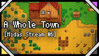 A Whole Town Midas Stream 6 [upl. by Eisele]