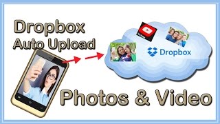 Dropbox Tutorial  Auto Upload Video amp Photos to Dropbox [upl. by Carboni]