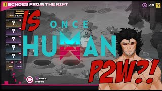 IS ONCE HUMAN Pay to Win oncehumanp2w [upl. by Vere]