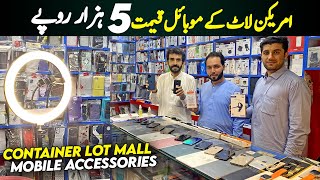 Container Market Peshawar  Secondhand Lot Mall Mobile  Cheapest Mobile Accessories [upl. by Eisen]