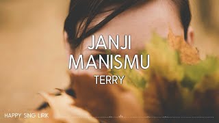 Terry  Janji Manismu Lirik [upl. by Alyssa91]