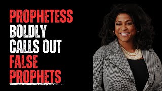 Prophetess Boldy Calls Out False Prophets [upl. by Shelley]