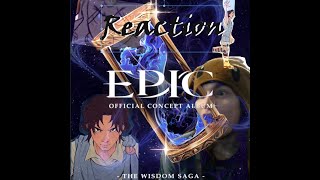 l REACTION l EPIC THE MUSICAL WISDOM SAGA STREAM [upl. by Carlyn]