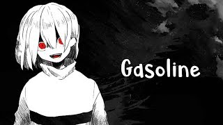 Nightcore  Gasoline Lyrics [upl. by Novel494]