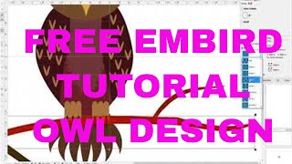 Embird Class 1 BEGINNER EMBIRD DIGITIZING Step by Step owl design [upl. by Cherilyn107]