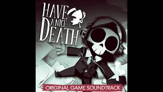 20 Have a Nice Death  Heisenberg Dealer Doctor OST [upl. by Alaj]