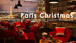 Paris Christmas Coffee Shop Ambience  Christmas Cafe Ambience in Paris with Smooth Jazz Snowfall [upl. by Adnhoj]