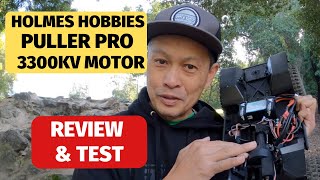 Holmes Hobbies Puller Pro 3300kv Review and Field Test [upl. by Ellekim157]