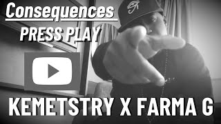 Kemetstry X Farma G  Consequence Official Video [upl. by Nera63]