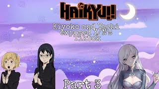 Kiyoko and Yachi exposed Y Ns Tiktok Part 3 [upl. by Ahsital257]