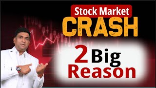 Stock Market Crash  2 Big Reason  Nifty Crash  Bank Nifty Crash [upl. by Eybbob]