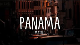 Panama  Matteo LyricsTikTok Remix [upl. by Neelsaj]