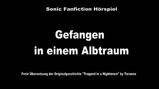 Sonic Hörspiel  Gefangen in einem Albtraum [upl. by Naro752]