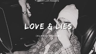 Love amp Lies  Slowed  Reverb  Jass Manak  Mass Appeal India  Snooty Lofi [upl. by Uria]