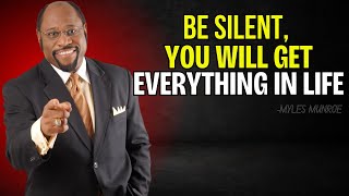 Myles Munroe  Be Silent You Will Get Everything In Life  Dr Myles Munroe Motivational Speech [upl. by Marigolde]