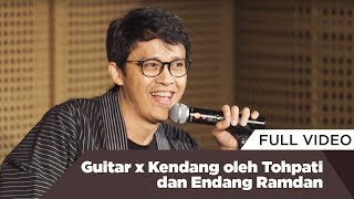 Guitar x Kendang oleh Tohpati dan Endang Ramdan [upl. by Atsev]