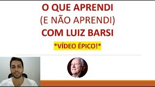 📝O Que Aprendi e Não Aprendi Com Luiz Barsi [upl. by Eniarol]